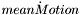 $\dot{meanMotion}$