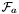 $\mathcal{F}_{a}$