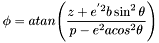 \[ \phi = atan{ \left( \frac{ z+e^{'2}b\sin^2{\theta} }{ p-e^2 acos^2{\theta} } \right) } \]